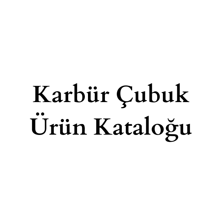 Karbür Çubuk Ürün  Grubu